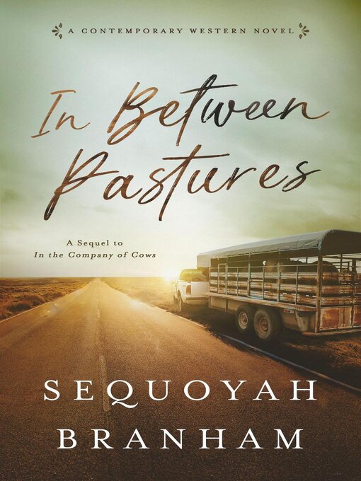 Title details for In Between Pastures by Sequoyah Branham - Available